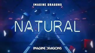 Natural [Updated Map] | Imagine Dragons | Gameplay | Beat Saber