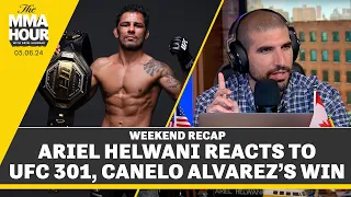 Ariel Helwani Reacts To UFC 301, Canelo Alvarez’s Win | The MMA Hour