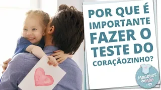 TUDO SOBRE O TESTE DO CORAÇÃOZINHO | MACETES DE MÃE