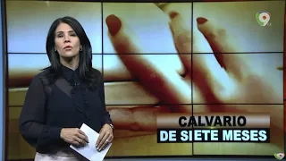 Calvario de Siete Meses | El Informe con Alicia Ortega