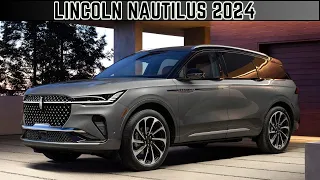✨ Lincoln Nautilus 2024🚦Next-Generation Midsize luxury SUV ⚡