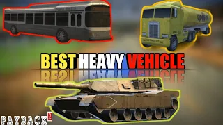 PAYBACK 2 BUS VS TRUCK VS TANK WHICH IS BEST?