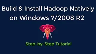 How to Build and Install Hadoop on Windows