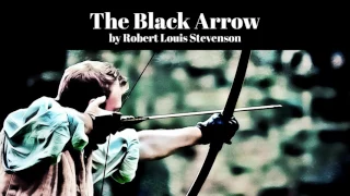 The Black Arrow: A Tale of Two Roses by Robert Louis Stevenson