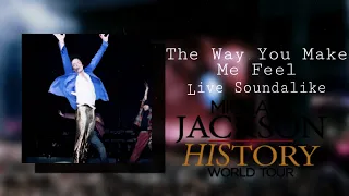 The Way You Make Me Feel - (Live Vocals) Soundalike History Tour 1996 Michael Jackson