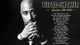 Best Songs Of Tupac Shakur 2022 Full Album Tupac Shakur Greatest Hits 2022