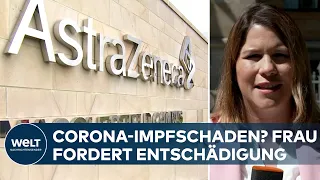 Mutmaßlicher Corona-Impfschaden: Frau will von AstraZeneca 250.000 Euro Entschädigung