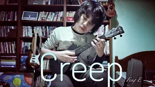 Creep/Radiohead,  covered by Feng E, ukulele fingerstyle