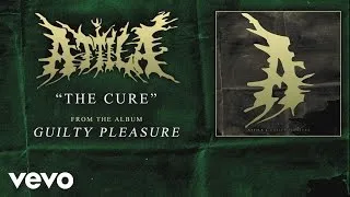 Attila - The Cure (audio)