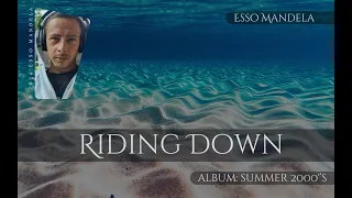 Esso Mandela - Riding down #deephouse #housemusic