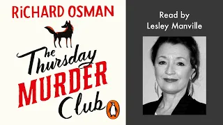 The Thursday Murder Club by Richard Osman | Read by Lesley Manville | Penguin Audiobooks