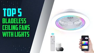 Top 5: best Bladeless Ceiling Fans with Lights [2024]