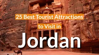 25 Best Tourist Attractions to Visit in Jordan | Travel Video