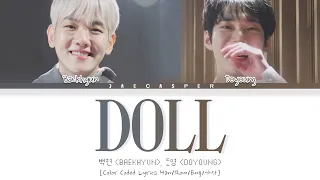 백현 (BAEKHYUN), 도영 (DOYOUNG) — '인형 (Doll)' [Color Coded Lyrics Han/Rom/Eng/가사]