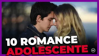 10 MELHORES FILMES DE ROMANCE ADOLESCENTE