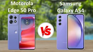 Motorola Edge 50 Pro 5G vs Samsung Galaxy A54 5G