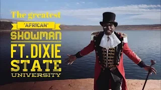 A Million Dreams  (The Greatest 'African' Showman) Alex Boyé  ft. Dixie State University