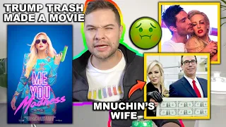 The AWFUL Movie Made by Rich Wife of Donald Trump Staffer - Me You Madness (2021)