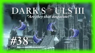 Dark Souls 3 - Anor Londo Invasion(s) #38 | Bad Shivving Gankers