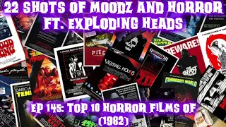 Podcast: Ep. 145 | Top Ten of 1982 feat Exploding Heads Horror Podcast