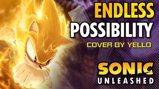 Sonic Unleashed - Endless Possibility | Cover by yell0