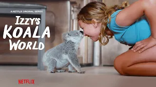 Izzy's Koala World New Series Trailer 🐨 Netflix Jr