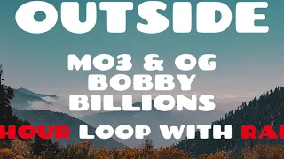 MO3 & OG Bobby Billions - Outside (1 HOUR LOOP WITH RAIN)