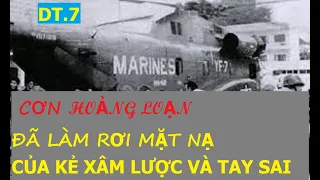 SG#7/ TIẾT LỘ NHỮNG GIÂY PHÚT HOẢNG LOẠN,  LÀM RƠI MẶT NẠ CỦA KẺ XÂM LƯỢC VÀ TAY SAI (495)