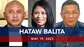 UNTV: HATAW BALITA | May 19, 2023