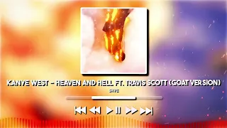 Kanye West - Heaven and Hell ft. Travis Scott | Edit Audio