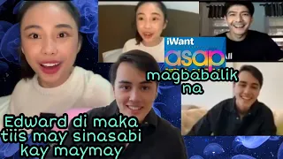 Mayward/Edward  hindi makatiis  may sinabi kay may2x/Edward to may2x Love ko yan/magbbalik na sila👏