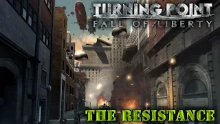 Turning Point: Fall of Liberty. Part 4 "The resistance"