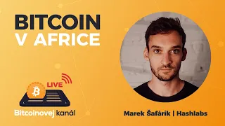 🔴Těžba Bitcoinu v Africe | HOST: Marek Šafárik, spoluzakladatel Hashlabs