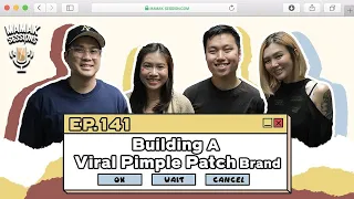 Building A Viral Pimple Patch Brand (ft. @Dododots.official) - Mamak Sessions Podcast EP. 141