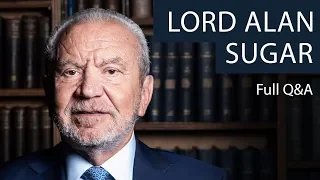 Lord Alan Sugar | Full Q&A at The Oxford Union