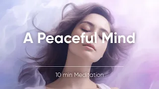 Female Voice - Guided Meditation for Inner Peace and a Peaceful Mind | 10-Minute Meditation
