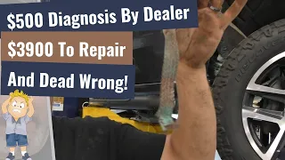 GM Dealer Made Huge Mistake! $500 Diagnosis & $3900 In Repairs!