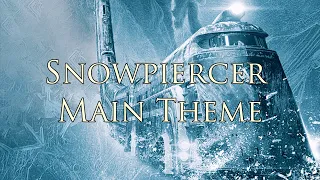 Snowpiercer Main Theme