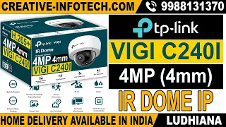 TP LINK VIGI C240I 4MP 4MM IR Dome Network Camera | IP CAMERA | CREATIVE INFOTECH LUDHIANA