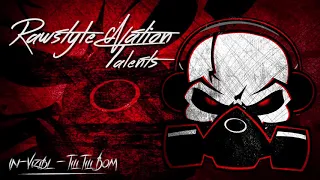 In-Vizibl - Tili Tili Bom (☆RAWSTYLE NATION TALENTS☆)