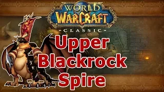 Classic WoW Dungeon Guide: Upper Blackrock Spire (57-60)