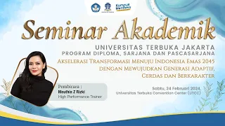 🔴(LIVE) Seminar Akademik Wisuda Universitas Terbuka Jakarta Periode I Tahun Akademik 2023/2024