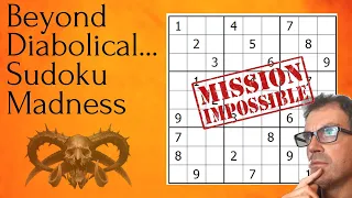 Beyond Diabolical... Sudoku Madness!