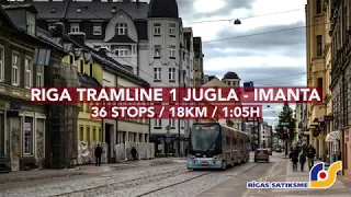 Riga Tram / LIne 1 / Jugla-Imanta