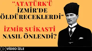"Atatürk'ü İzmir'de Öldüreceklerdi"   (Erol Şadi Erdinç)