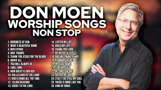 Don Moen Worship Songs ✝️ Gospel Music Non Stop