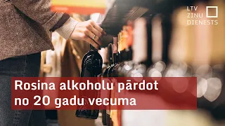 Rosina alkoholu pārdot no 20 gadu vecuma