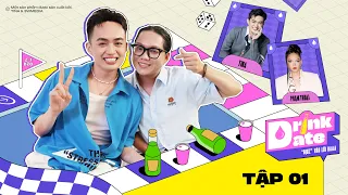 DRINK DATE - |Tập 1| NGÔI SAO LIVESTREAM PHẠM THOẠI THÀNH CÔNG VÌ ANTI