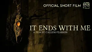 It Ends With Me | Short Film