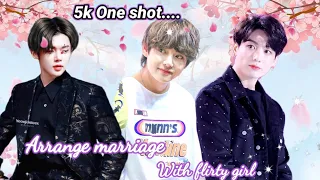 Arrange marriage with flirty girl 💗[ taekook onshot] 5k special 🎉 #taepie